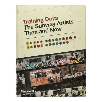 Training Days / The Subway Artists Now and Then